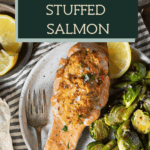 Cajun crab stuffed salmon on a plate with roasted brussels sprouts.