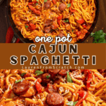 A skillet of cajun spaghetti with andouille sausage.